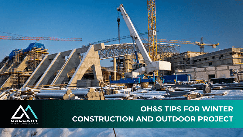 OH&amp;S Tips for Winter Construction and Outdoor Projects