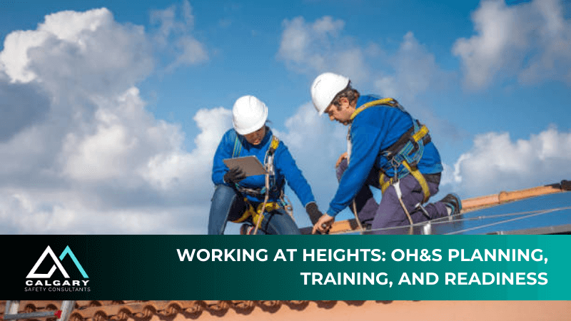 Working at Heights: OH&amp;S Planning, Training, and Readiness
