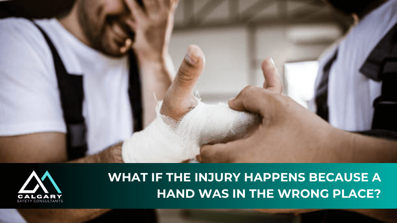 What if an injury happens because a hand was in the wrong place?
