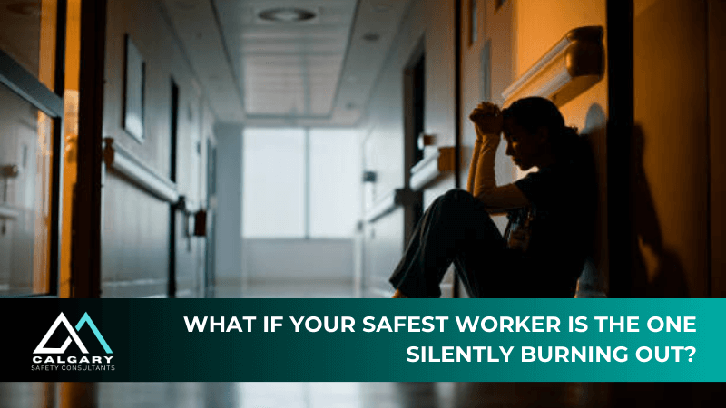 What if Your Safest Worker Is the One Silently Burning Out?