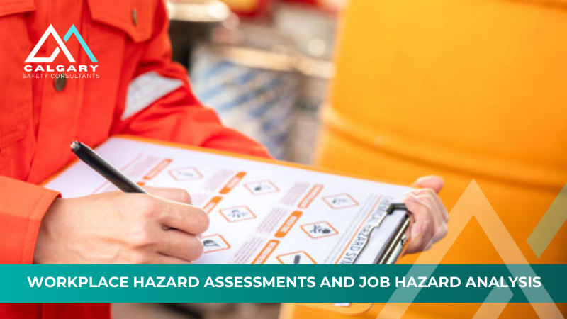 Workplace Hazard Assessments and Job Hazard Analysis