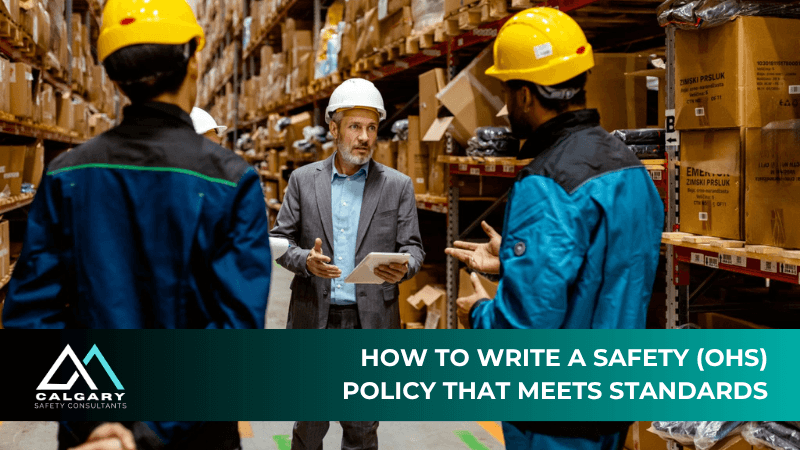 How to Write a Safety (OHS) Policy That Meets Standards
