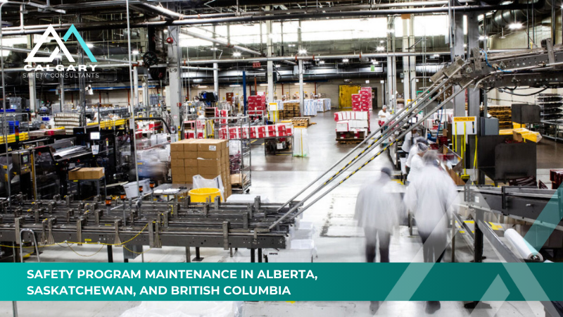 Safety Program Maintenance in Alberta, Saskatchewan, and British Columbia