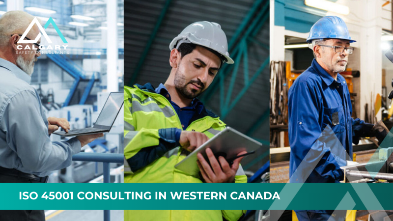 ISO 45001 Consulting in Western Canada
