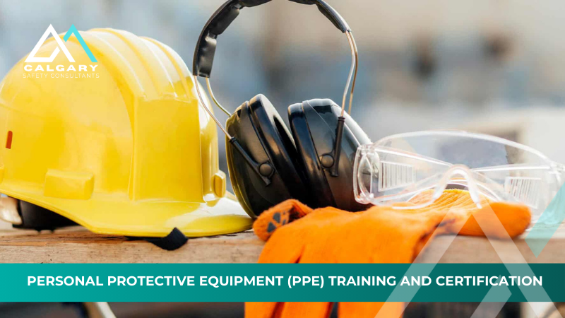 Personal Protective Equipment (PPE) Training and Certification