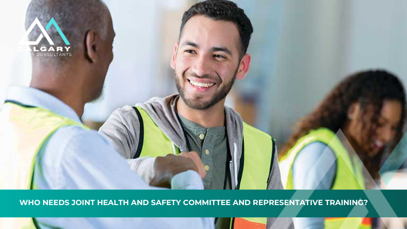 Who Needs Joint Health and Safety Committee and Representative Training