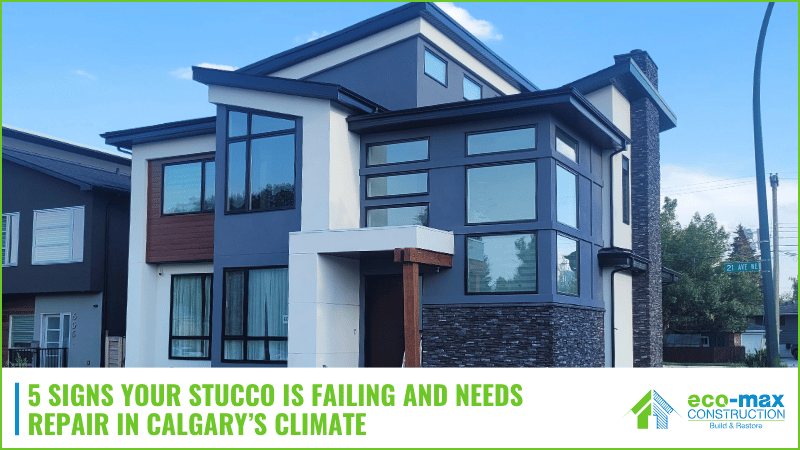 5 Signs Your Stucco Is Failing and Needs Repair in Calgary’s Climate 