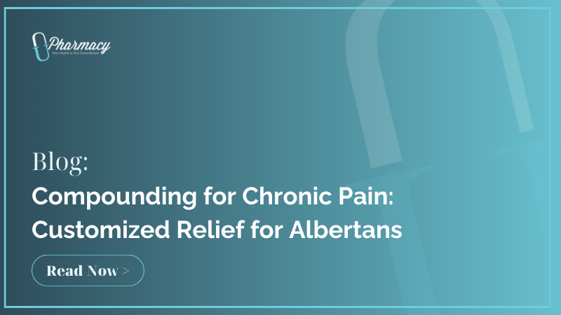 Compounding for Chronic Pain: Customized Relief for Albertans