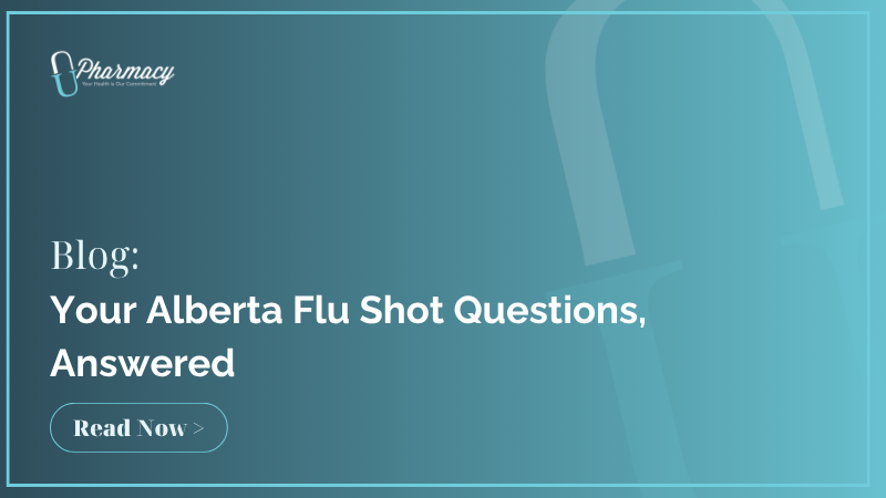 Flu Shots in Alberta: Your Questions Answered By Upharmacy